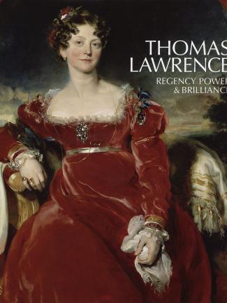 Cover, Thomas Lawrence: Regency Power & Brilliance