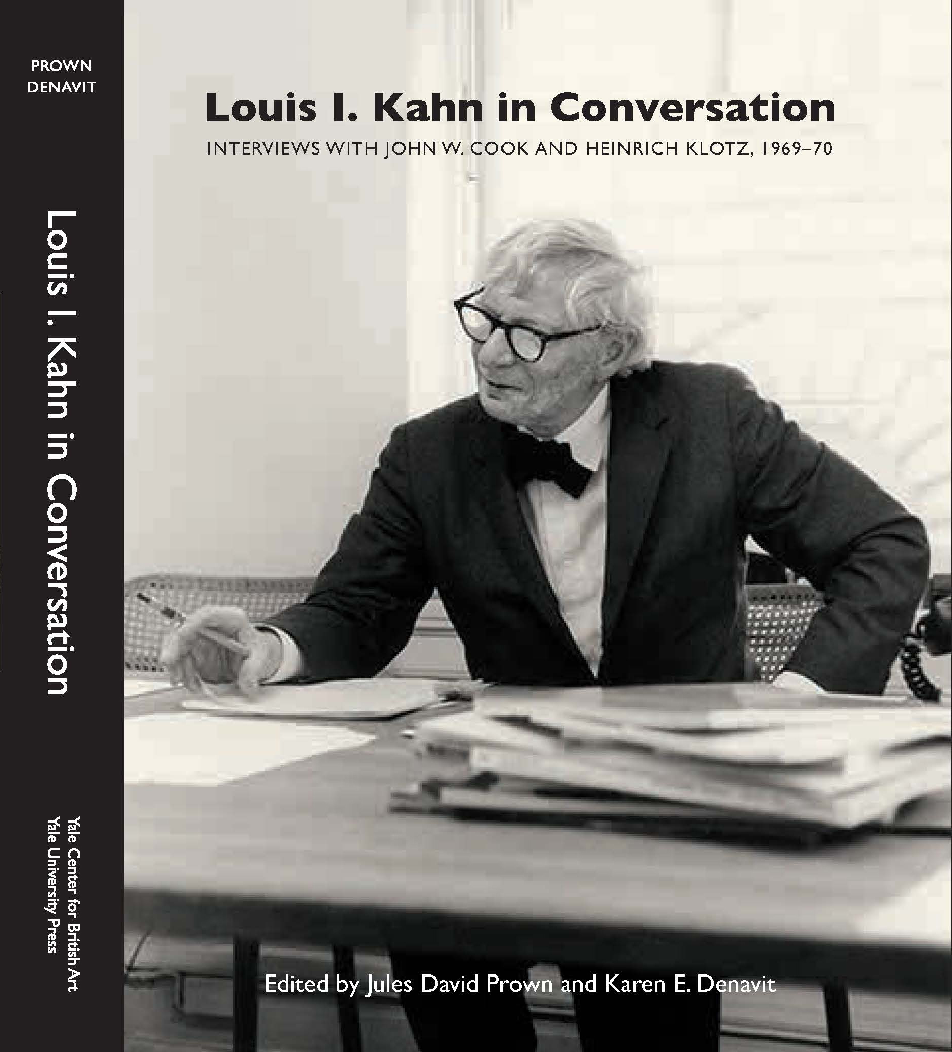 Cover, Louis I. Kahn in Conversation: Interviews with John W. Cook and Heinrich Klotz, 1969–70
