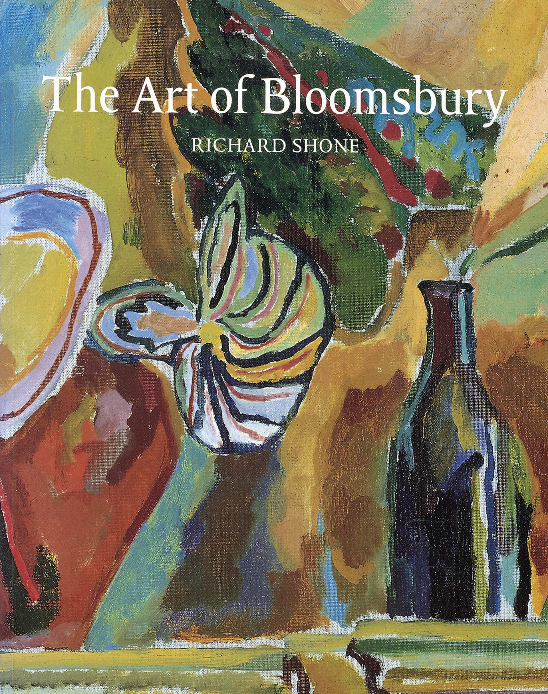 Cover, The Art of Bloomsbury: Roger Fry, Vanessa Bell and Duncan Grant
