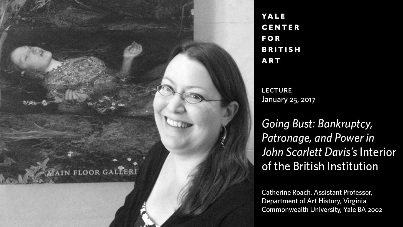 Catherine Roach, Assistant Professor, Department of Art History, Virginia Commonwealth University, Yale BA 2002