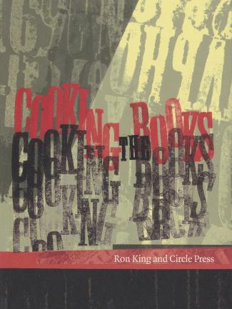 Cover, Cooking the Books: Ron King and the Circle Press