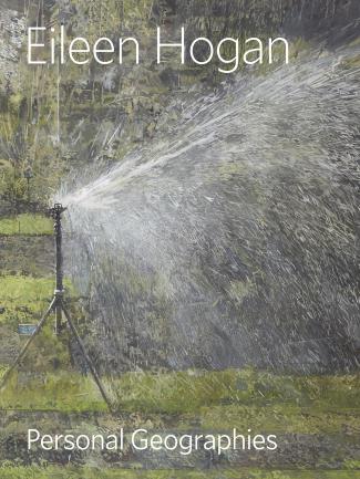 Cover, Eileen Hogan: Personal Geographies