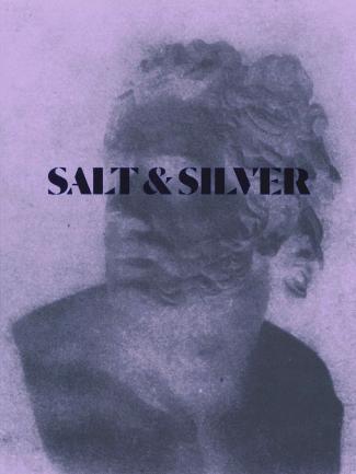 Cover, Salt and Silver: Early Photography, 1840-1860